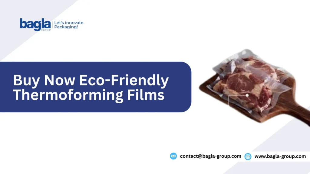 Eco-Friendly Thermoforming Films