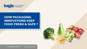 Packaging Innovations Keep Food Fresh